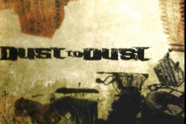 Dust To Dust