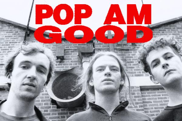 Pop Am Good