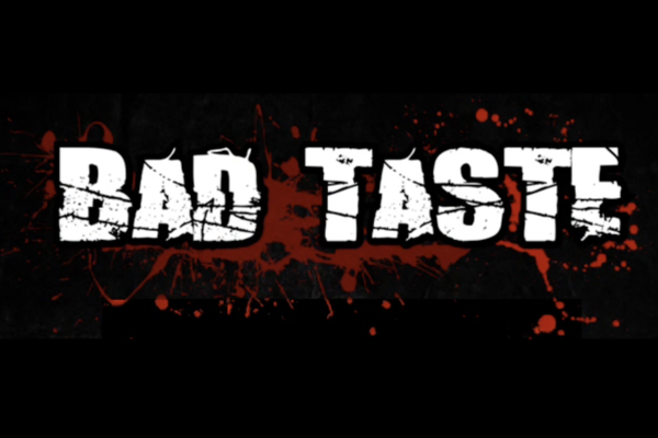 Bad Taste