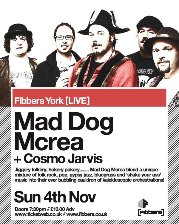 2012 Mad Dog Mcrea, Cosmo Jarvis
