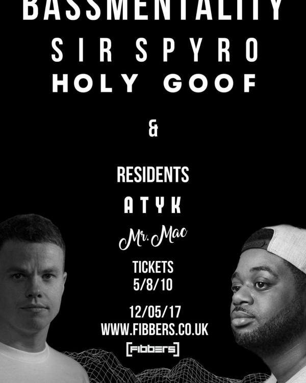 2017 Bassmentality with Sir Spyro, Holy Goof