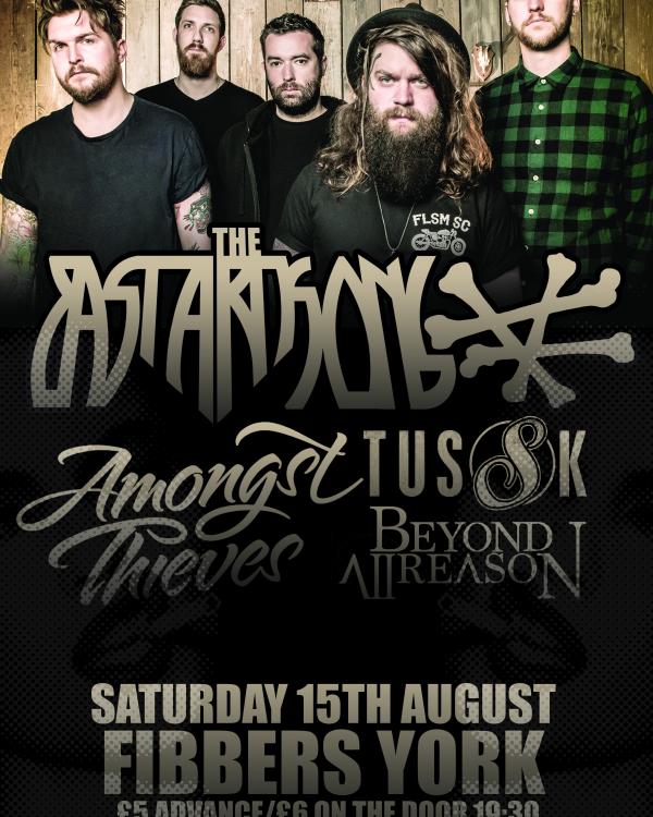 2015 The Bastard Sons, Amongst Thieves, Tussk, Beyond All Reason