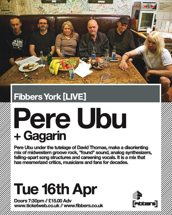 2013 Pere Ubu, Gagarin
