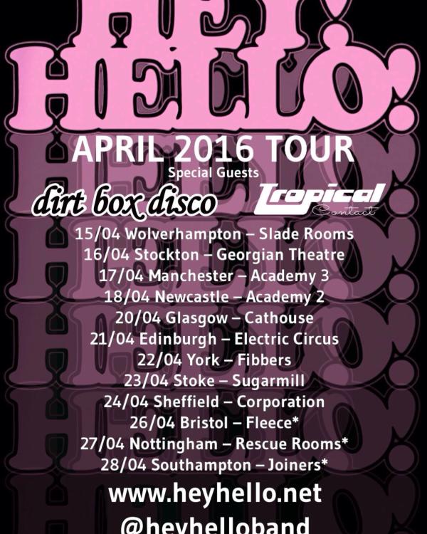 2016 Hey! Hello!, Dirt Box Disco, Tropical