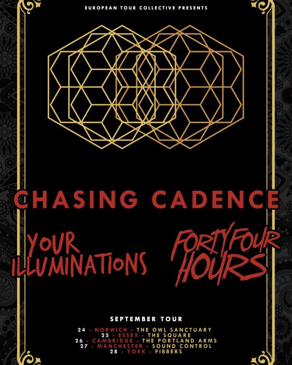 2014 Chasing Cadence, Your illuminations, Forty Four Hours
