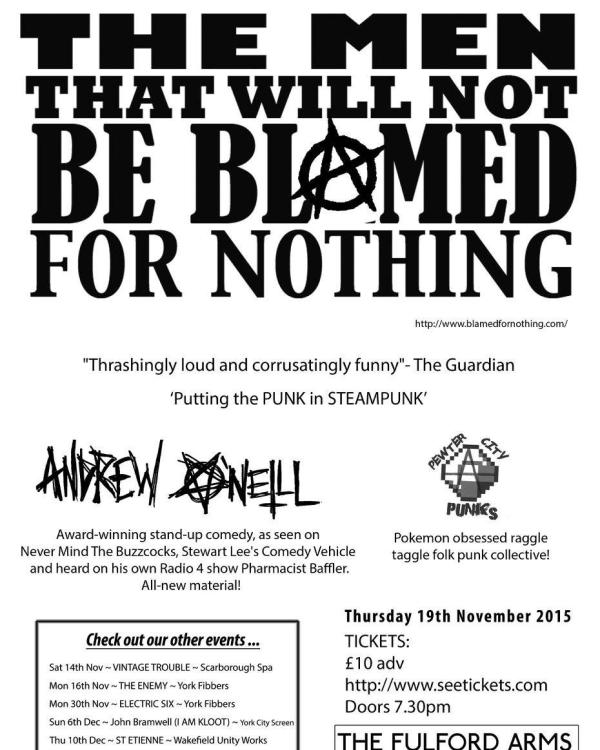 2015 The Men That Will Not Be Blamed For Nothing, Andrew O'Neill