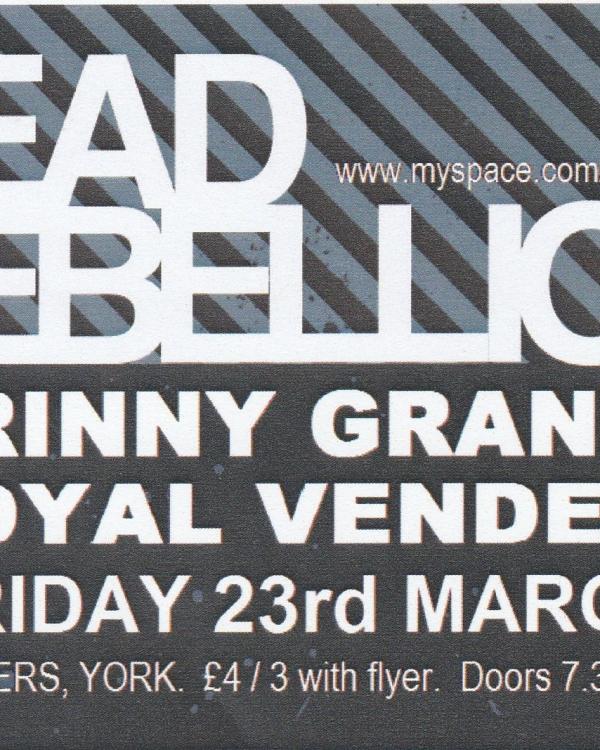 2007 Dead Rebellion, Grinny Grandad, Royal Vendetta