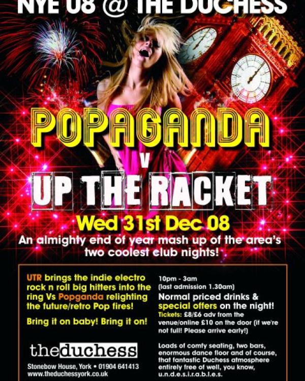 2008 New Year's Eve Propaganda vs Up The Racket