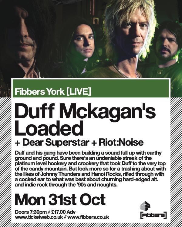 2011 Duff McKagan's Loaded, Dear Superstar, Riot:Noise