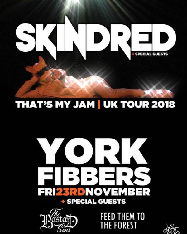2018 Skindred, The Bastard Sons, Feed Them To The Forest