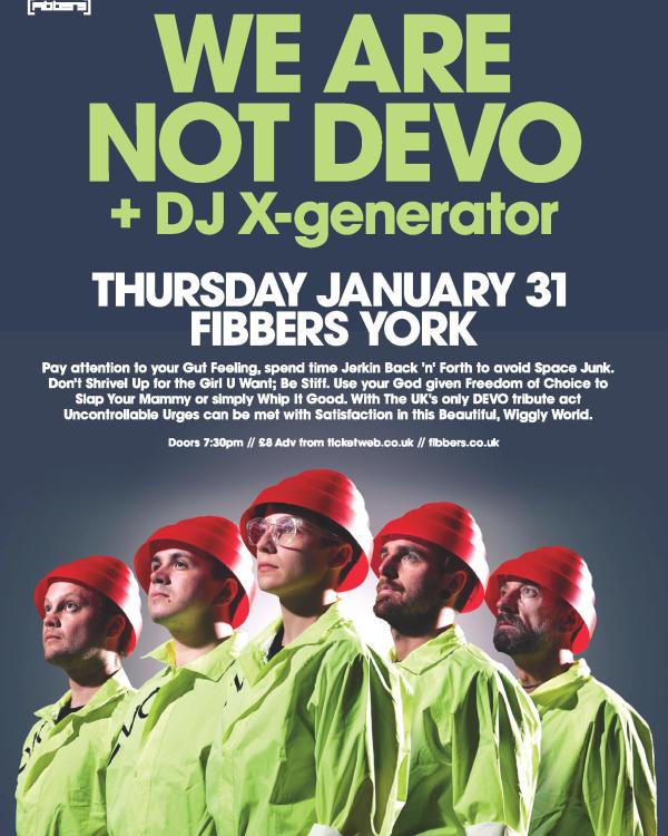 2018 We Are Not Devo, DJ X-Generator