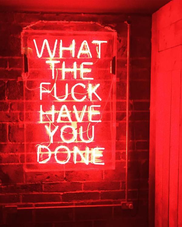 2016 What The F**k Have You Done sign