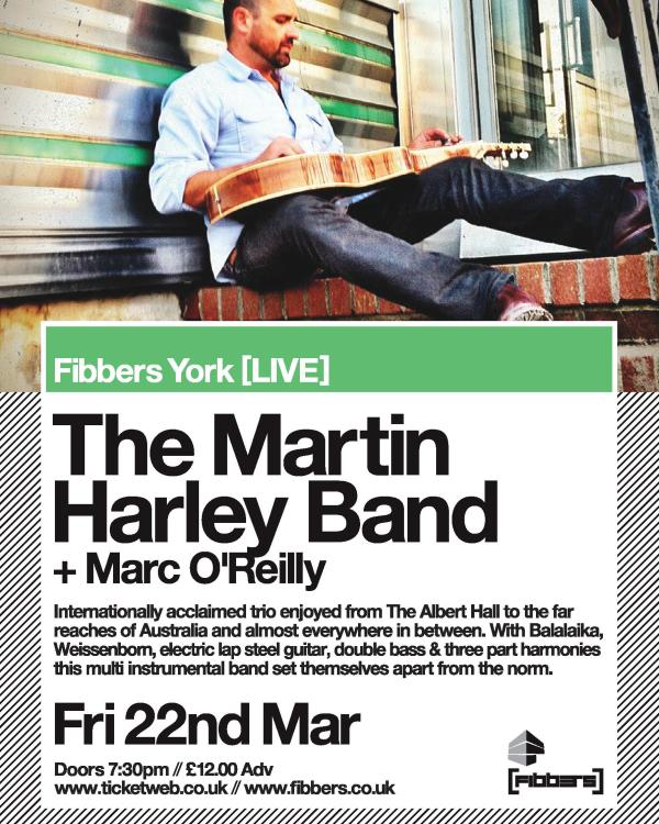 2013 The Martin Harley Band, Marc O'Reilly