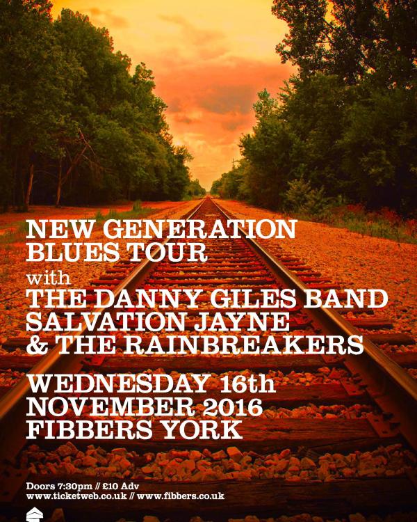 2016 The New Generation Blues Tour with Danny Giles, Salvation Jayne, Rainbreakers